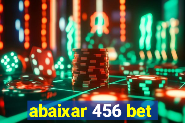 abaixar 456 bet